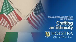 Italian American Experience Lecture Series – Crafting an Ethnicity