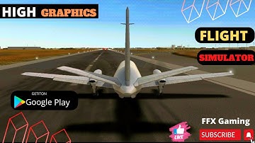 TOP 1  Flight Simulator And High Graphics For Android  IOS 2022 | Realistic Gameplay