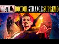 💔 WHAT IF Cap.4 | ¿Qué PASARÍA si el DOCTOR STRANGE perdiera su CORAZÓN?