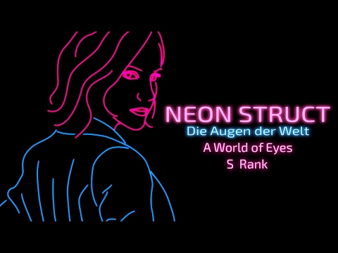 Neon Struct (S-Rank | Expert difficulty): A World of Eyes