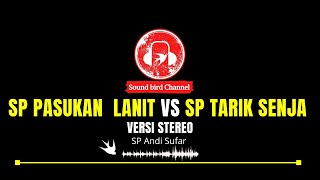 Req dari King Of Quens SP PASUKAN LANGIT VS SP TARIK SENJA |Versi Stereo