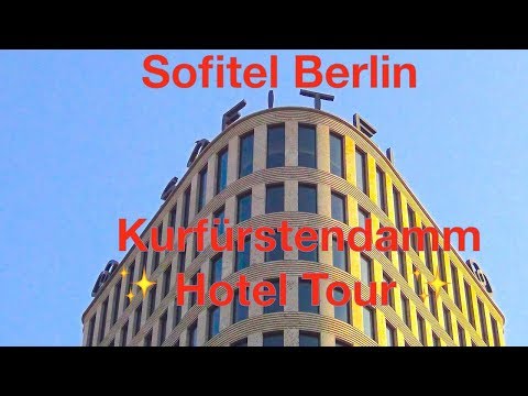 Sofitel Berlin Kurfürstendamm ✨ Hotel Tour ✨ Le Club Accor Hotel Tester