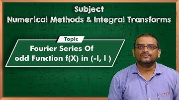LEC09| NMIT|  Fourier Series Of odd Function f(X) in (-l, l ) by Dr. G. Ravindranath Reddy