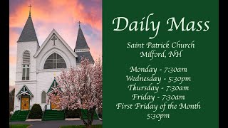 Wednesday Daily Mass St Patrick Church, Milford, NH