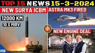 Indian Defence Updates : Surya ICBM,Astra Mk3 Test,240 New Engine Deal,6 Apache Delivery,LRLACM Test