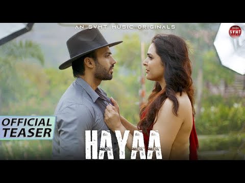 Hayaa (Teaser) | Madhurima Tuli, Dipak Tewari | Anurag Mohn, Shrikant Tuli | SVMT Music | Hindi Song