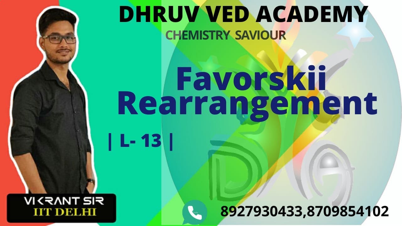Favorskii Rearrangement | Name Reaction L-13 | IIT-JAM | DU MSc | CSIR-NET | GATE | By Vikrant sir.