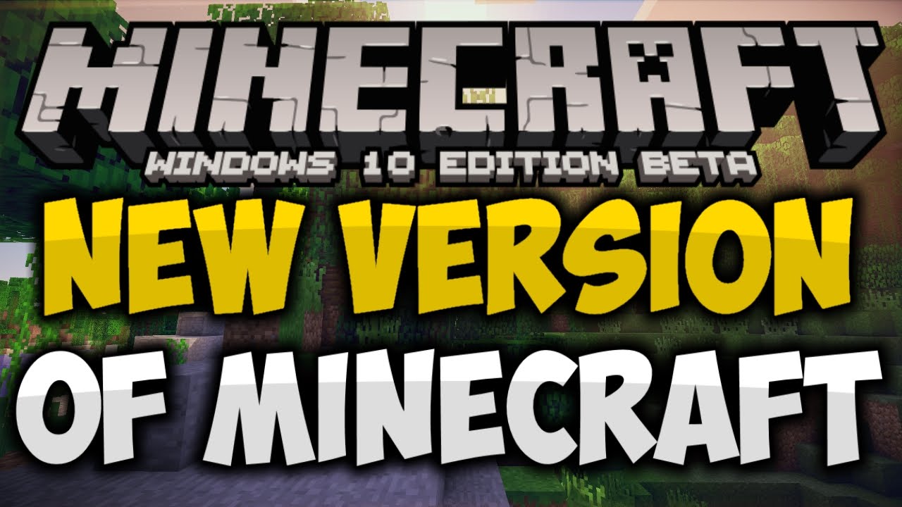 MINECRAFT WINDOWS 10 EDITION BETA (New Version of