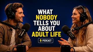 WHAT NOBODY TELLS YOU ABOUT ADULT LIFE | English Podcast