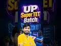 UP Super TET Vacancy 2026 | Super TET Batch Update