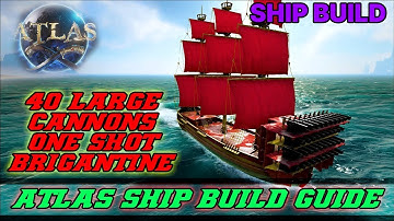 Atlas -  One Shot 40 Cannon Brigantine SHIP SPEED BUILD GUIDE