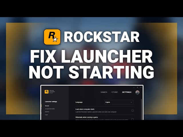 Rockstar Games Launcher – How to Fix Rockstar Launcher Not