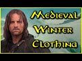 How to stay warm in medieval clothing