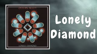 Ocean Alley - Lonely Diamond (Lyrics)
