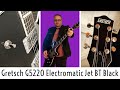 Gretsch G5220 Electromatic Jet BT Black Review