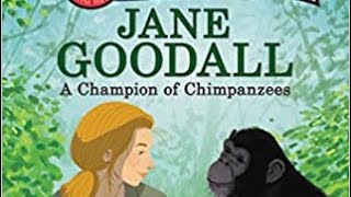 Jane Goodall A Champion of Chimpanzees by Sarah Albee Read Aloud - Isabella s Library
