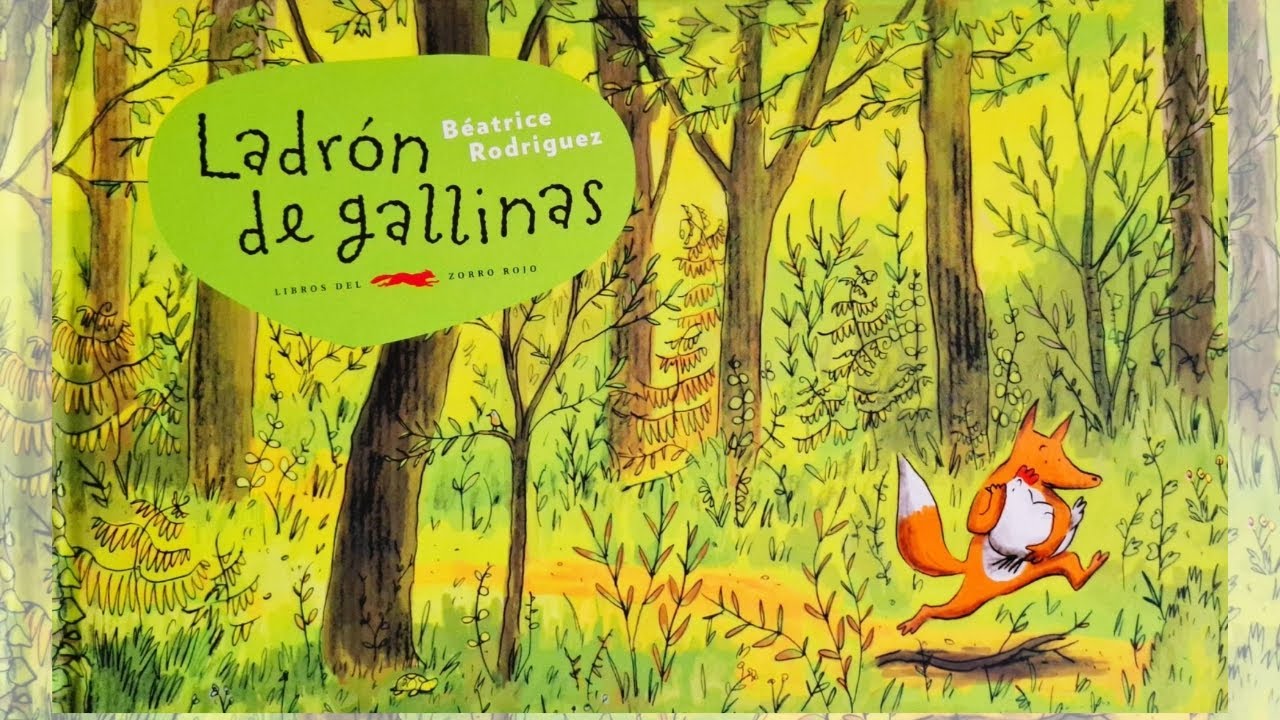 LADRÓN DE GALLINAS - Béatrice Rodriguez - Lee con Marie