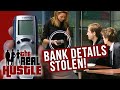 Scammers Steal Peoples' Bank Details Right In Front Of Them | The Real Hustle