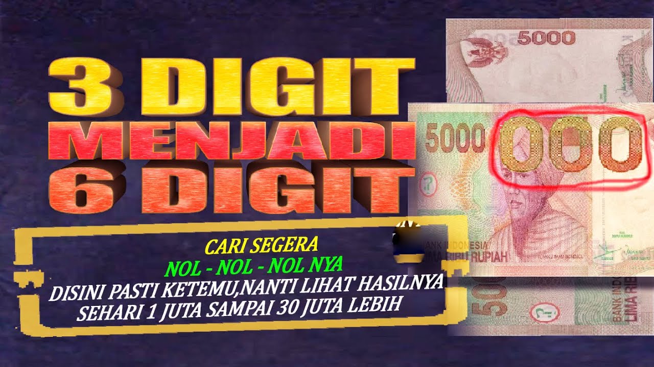 Tak Masuk Akal Uang 5 Ribu Menjadi 6 NOL 6 Digit Secara Cepat tak-masuk-akal-uang-5-ribu-menjadi-6-nol-6-digit-secara-cepat