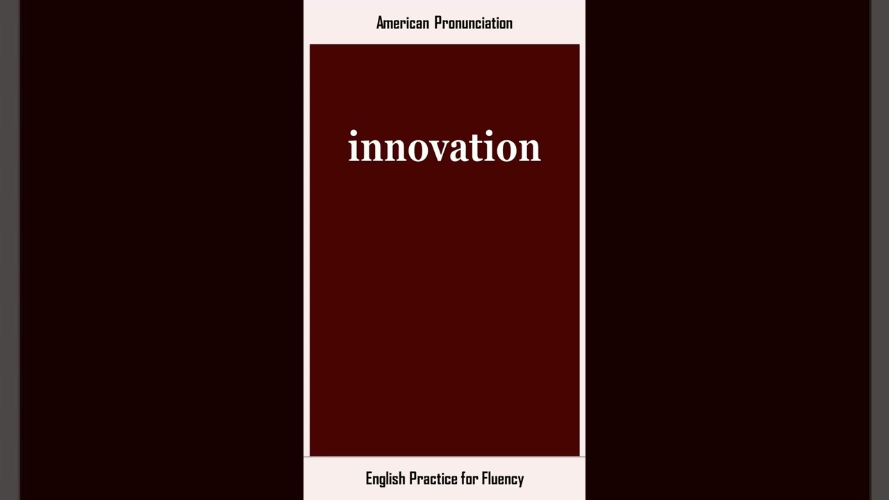 innovation, How to Say or Pronounce INNOVATION in American, British English, Pronunciation