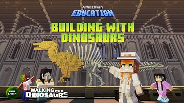 Building With Dinosaurs Build Challenge -- Official Minecraft Education Trailer