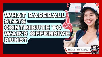 What Baseball Stats Contribute To WAR