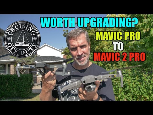 Mavic 2 Pro vs Mavic Pro drone.  Worth the upgrade? Hasselblad Camera and improved Object Tracking.