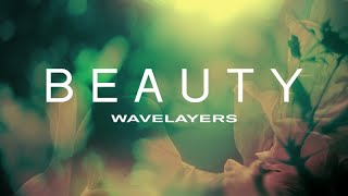 Beauty – Ambient Music For Video Background / Relax Meditation Music – by Wavelayers