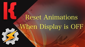 KLWP/Tasker Tutorial - Reset Animations When Screen is OFF