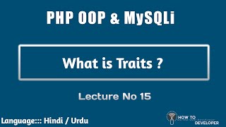 PHP OOP & MySQLi Part 15 :  Trait in OOP | Hindi Urdu