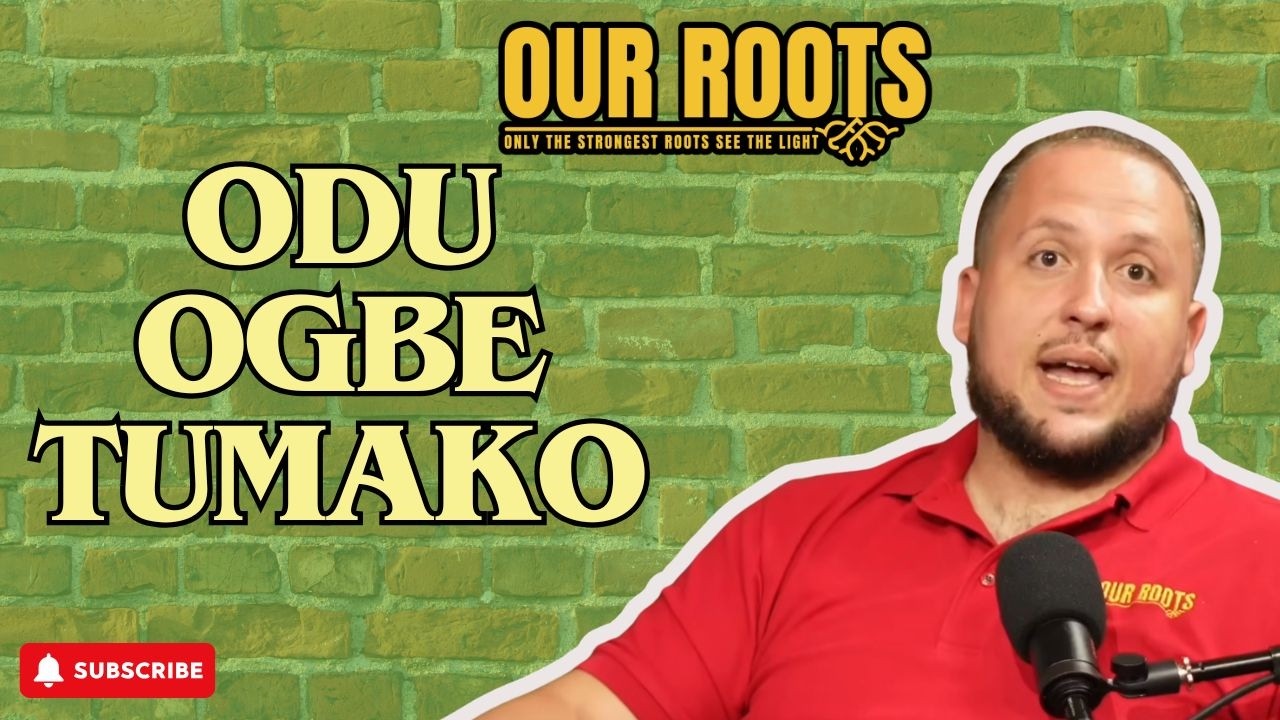 Odu Ogbe Tumako | Our Roots Podcast with Joseph Baba Ifa