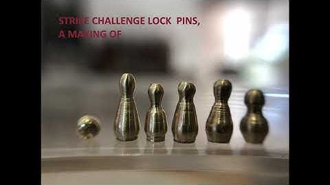 "Strike" challenge lock Pin making time lapse
