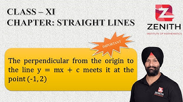 The perpendicular from the origin to the line y = mx + c meets it at the point (-1, 2).........