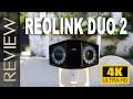 Reolink duo 2 wifi review  4k dual lens security camera