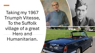 Taking my 2 Litre Vitesse to the Suffolk home of one of the 20th century's greatest humanitarians.