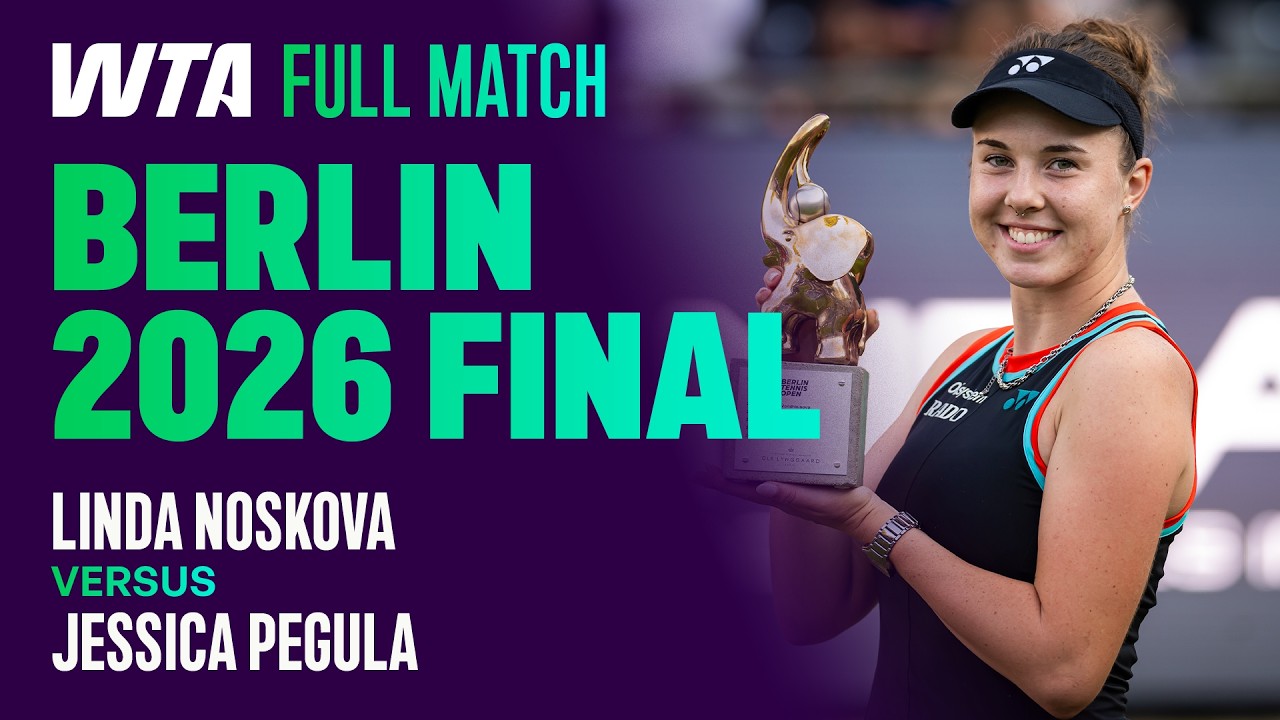 Noskova's Top 10 Breakthrough 🏆 Linda Noskova vs. Jessica Pegula 2026 Berlin Final | WTA Full Match