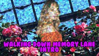 Walking Down Memory Lane Intro: If you are in this comp, read the DB!