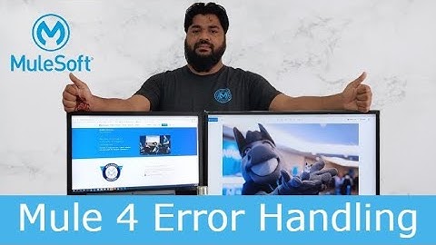 Error Handling in Mule 4 | How to Handle Errors | Mule 4  | MuleSoft
