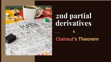 Math 110C 14.3B  2nd Partial Derivatives & Clairaut
