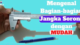 Mengenal Bagian-bagian Jangka Sorong dengan Mudah (How to Know the Parts of the Caliper Easily)