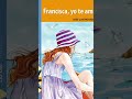 Francisca yo te amo parte 3