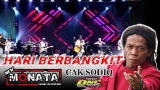 HARI BERBANGKIT - NEW MONATA CAK SODIQ 