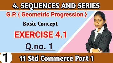 exercise 4.1 class 11 commerce part 1 | chapter 4 sequences and series question 1 maharashtra board