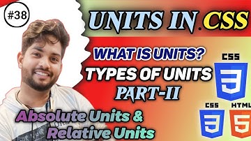 #38 | Units Part II In CSS 🔥 | Ralative Units in CSS How to use Relative units | CSS Full Course 🔥