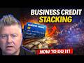 The Credit Stacking Secret For Business Banks Don't Want You to Know