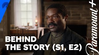 Lawmen: Bass Reeves | Behind The Story: “PART II” (S1, E2) | Paramount+
