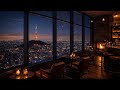 Relaxing Lounge Background Music • Night Chill & Cozy Bar Ambience