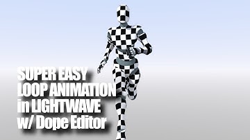 Super Easy Animation Loop with the Dope Editor in LightWave