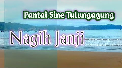 PANTAI SINE TULUNGAGUNG JAWA TIMUR INDAH SEKALI