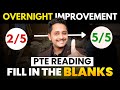 Overnight improvement 25 to 55  pte reading fill in the blanks  skills pte academic